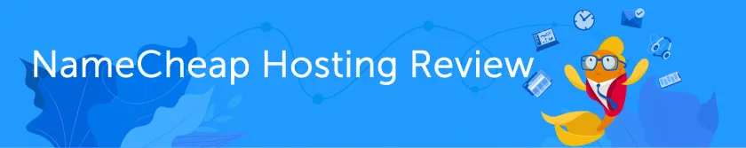 NameCheap Hosting Review 2020