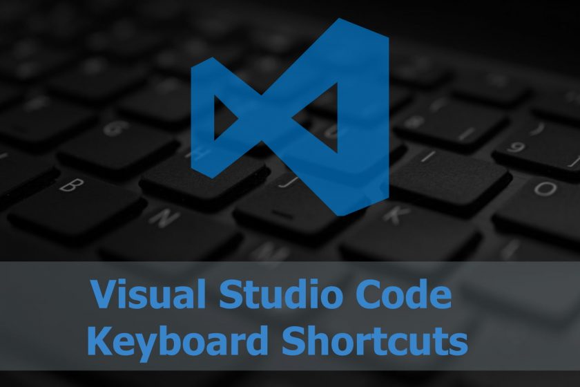 Visual Studio Code Keyboard Shortcuts